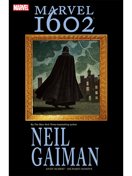 Neil Gaiman创作的Marvel 1602作品的详细信息 - 可供借阅